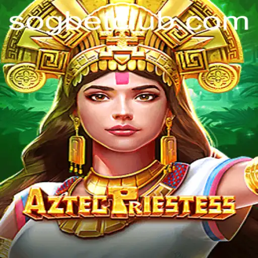 Exploring the Intriguing World of AztecPriestess at Sogbet Casino