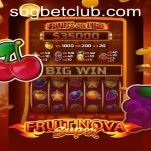 Exploring the Exciting World of FruitNovaSuper at Sogbet Casino