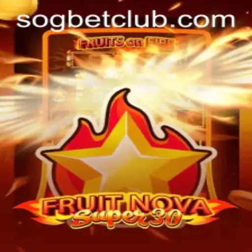 Discover FruitrNovaSupe30 at Sogbet Casino: Dive into a World of Exciting Gameplay