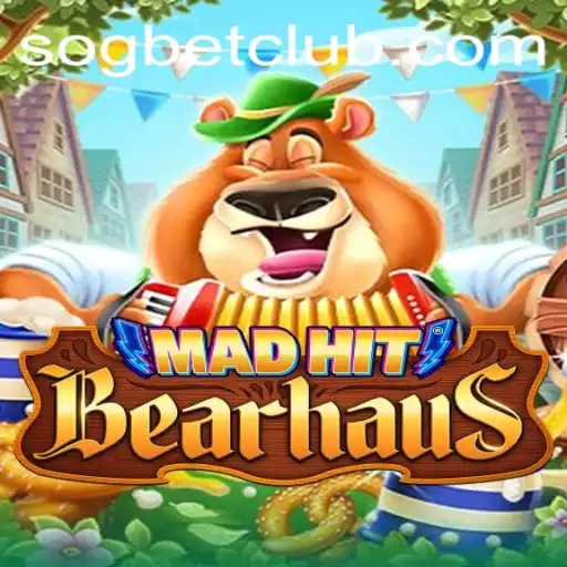 Experience the Excitement of MadHitBearhaus at Sogbet Casino