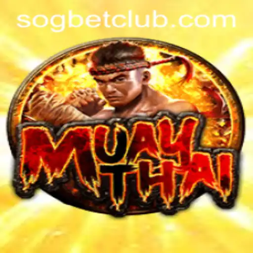 Exploring the Excitement of MuayThai at Sogbet Casino
