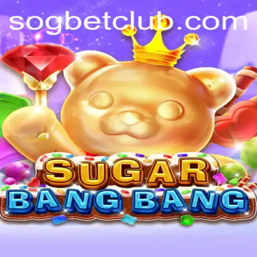 A Deep Dive into SUGARBANGBANG: Exciting Gameplay at Sogbet Casino