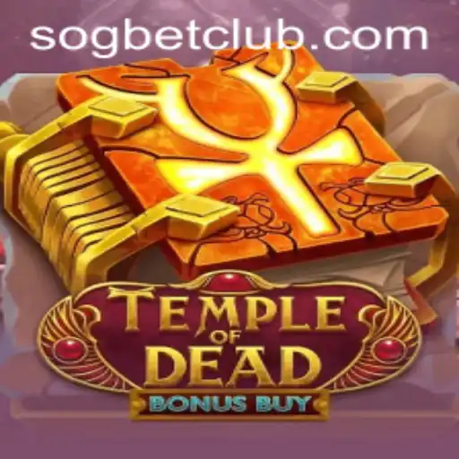 Dive into the Mystical World of TempleofDeadBonusBuy at Sogbet Casino